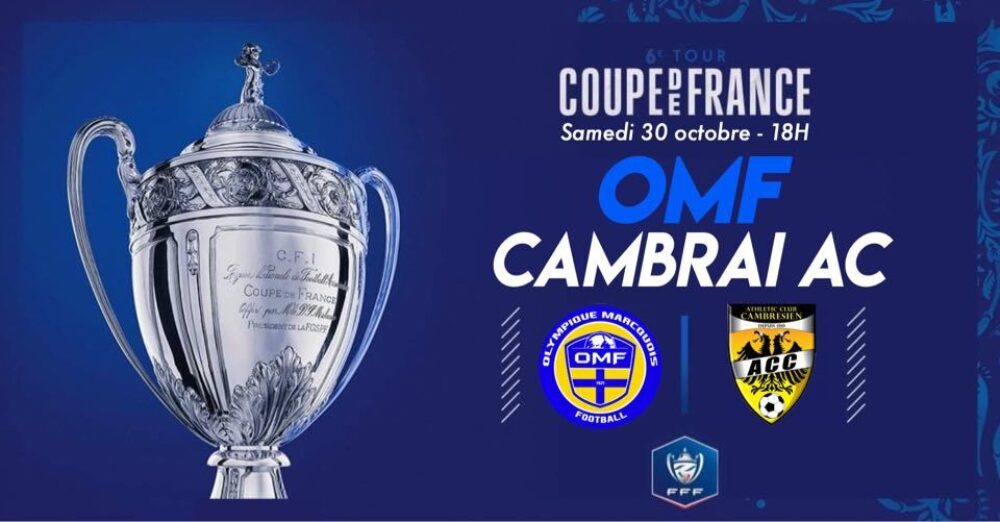 Actufoot • Coupe de France tour 6 OMF AC Cambrai